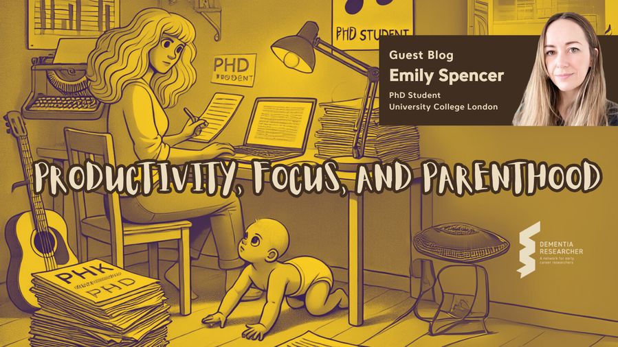 This image features a promotional graphic for a guest blog titled "Productivity, Focus, and Parenthood" by Emily Spencer, a PhD student at University College London. The visual depicts a stylised scene with Emily sitting at a cluttered desk, surrounded by books and papers labelled "PHD." She is writing in a notebook while glancing at a laptop screen. In the foreground, a baby is reaching towards a guitar, symbolising the balance between academic pursuits and parenting. Emily Spencer's photo is placed in the top right corner, affirming her authorship.