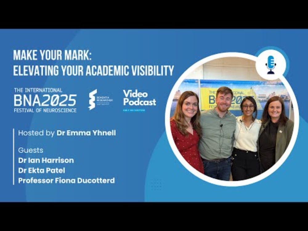 Make Your Mark: Elevating Your Academic Visibility - BNA2025 Festival of Neuroscience