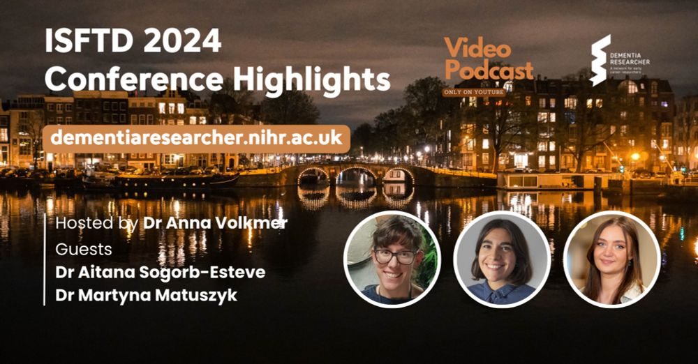 Podcast – ISFTD Conference 2024 Highlights - DEMENTIA RESEARCHER