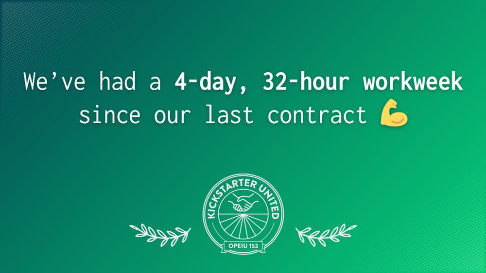 We've had a 4-day, 32-hour workweek since our last contract