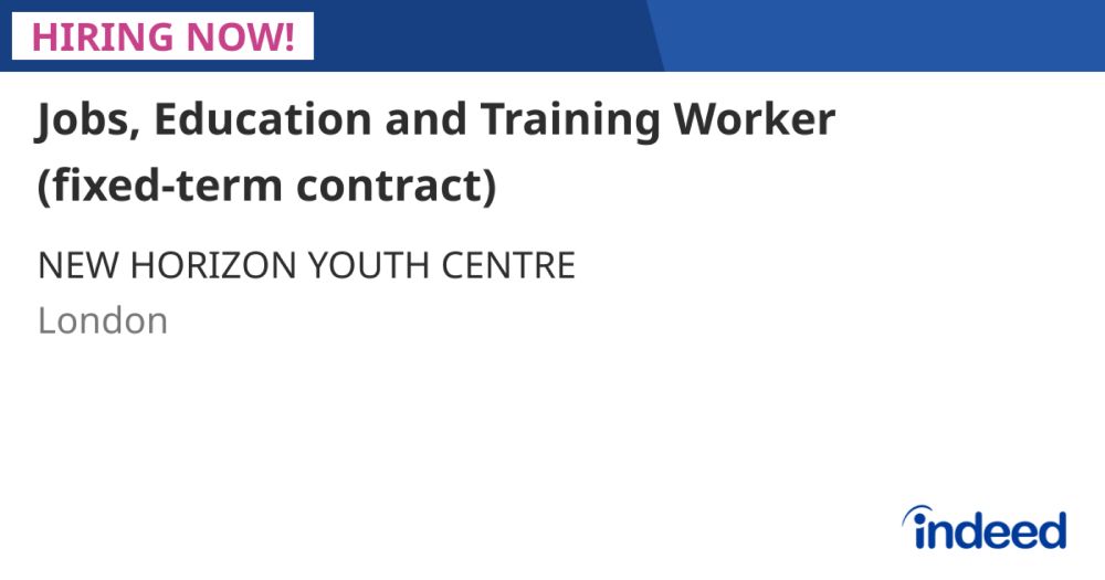 Jobs, Education and Training Worker (fixed-term contract) - London NW1 1JR - Indeed.com