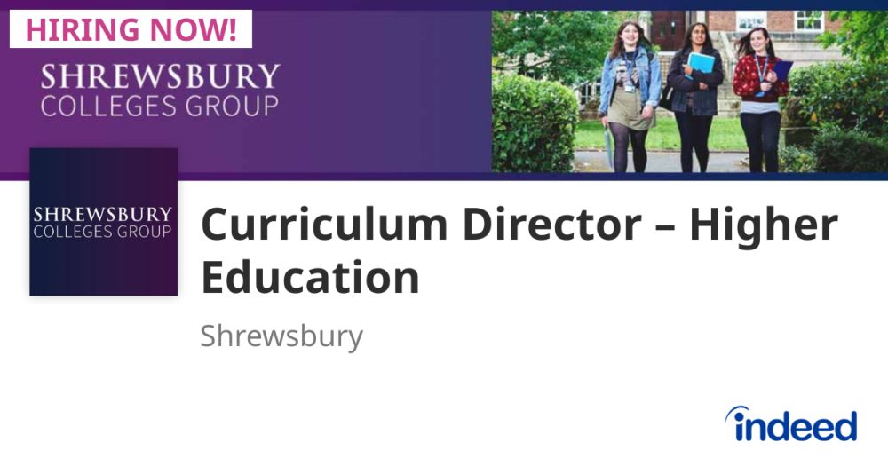 Curriculum Director – Higher Education - Shrewsbury - Indeed.com