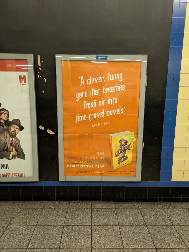 Tube billboard poster for THE MINISTRY OF TIME by Kaliane Bradley, published by Sceptre. "A clever, funny yarn that breathes fresh air into time-travel novels" Guardian 