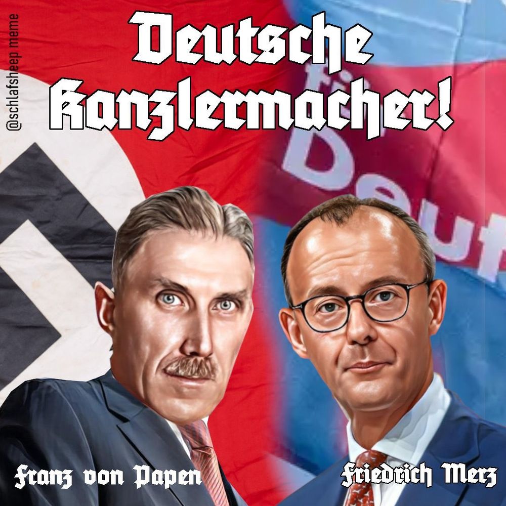 Franz von Papen vor einer Hakenkreuzflagge und Friedrich Merz vor einem AFD Banner