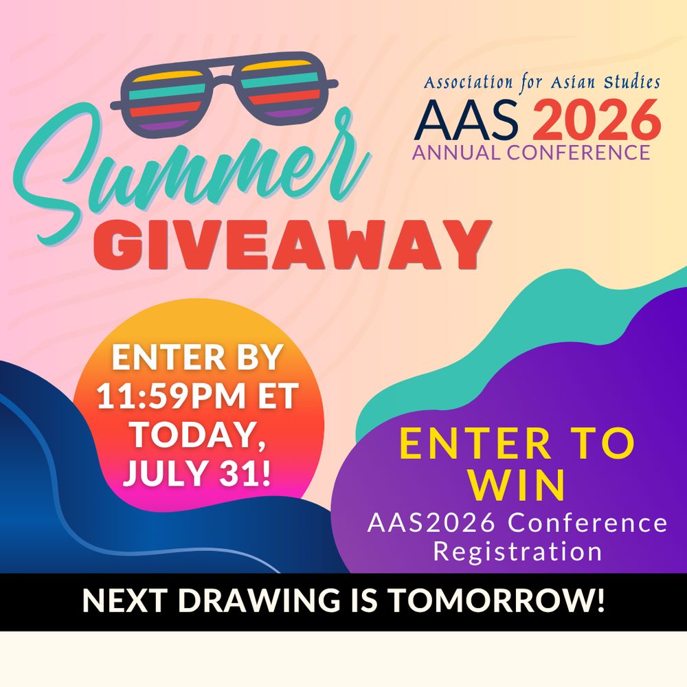 Colorful summer giveaway promotion for the Association for Asian Studies 2026 conference with a deadline of July 31 at 11:59 PM ET.