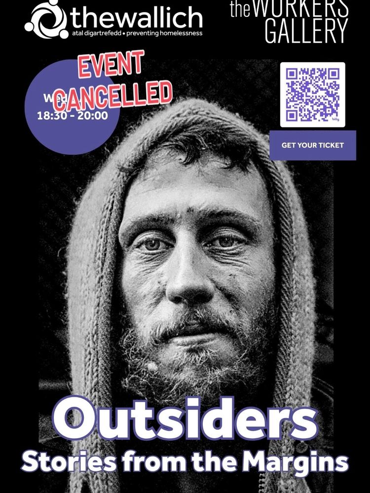 Poster for cancelled event called Outsiders Stories from the Margins by The Wallich at the Workers Gallery. Image of a head and shoulders of a man facing the viewer with a wooden hoodie pulled over his head. 