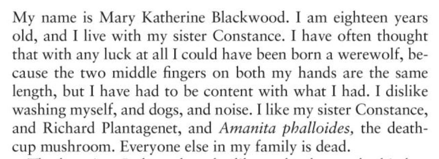 opening paragraph to Shirley Jackson's novel, "We Have Always Lived in the Castle"