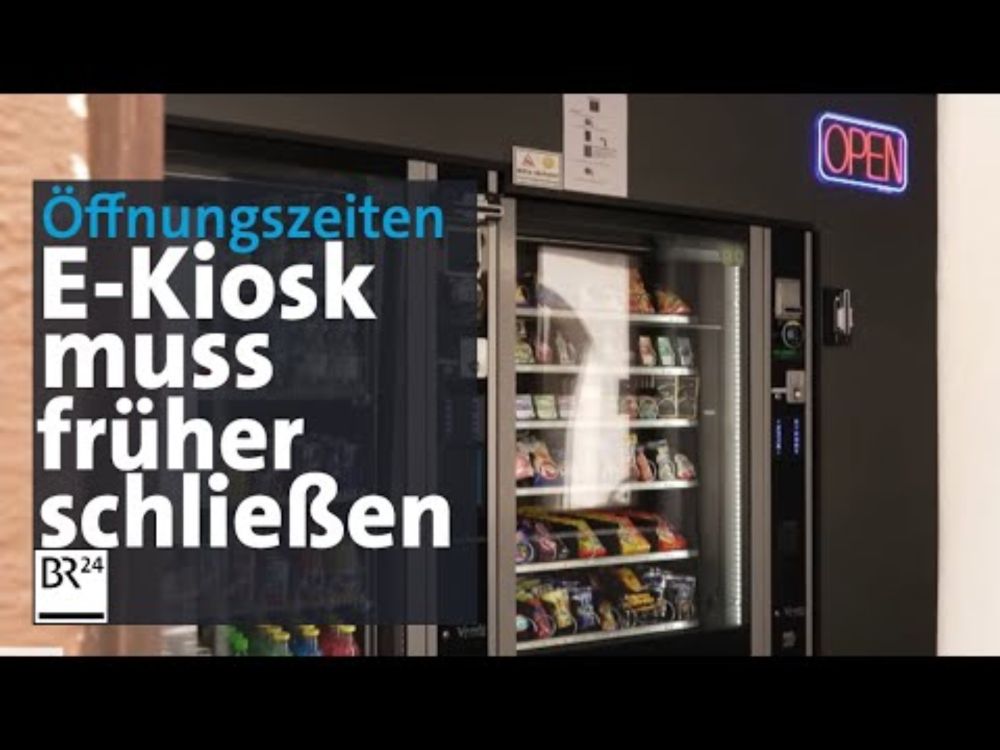 Ärger um E-Kiosk: Augsburg verbietet durchgehende Öffnung | Abendschau | BR24