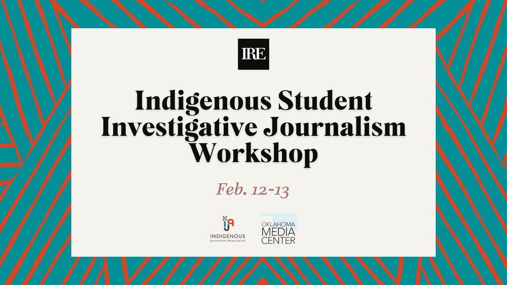 Indigenous Student Investigative Journalism Workshop. Feb. 12-13.
