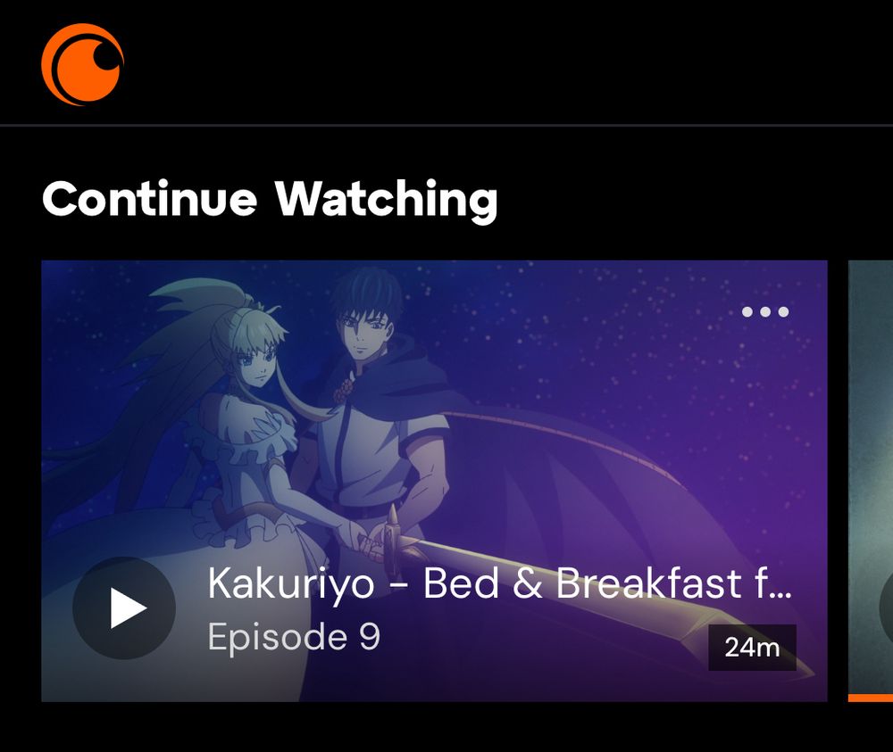 Screen shot showing the Crunchyroll logo in the upper left corner, with a "Continue Watching" header.  Video positioned to play reads "Kakuriyo - Bed & Breakfast", Episode 9, but image appears to be from "The Fated Magical Princess" which is a Chinese production also being shown on Crunchyroll.