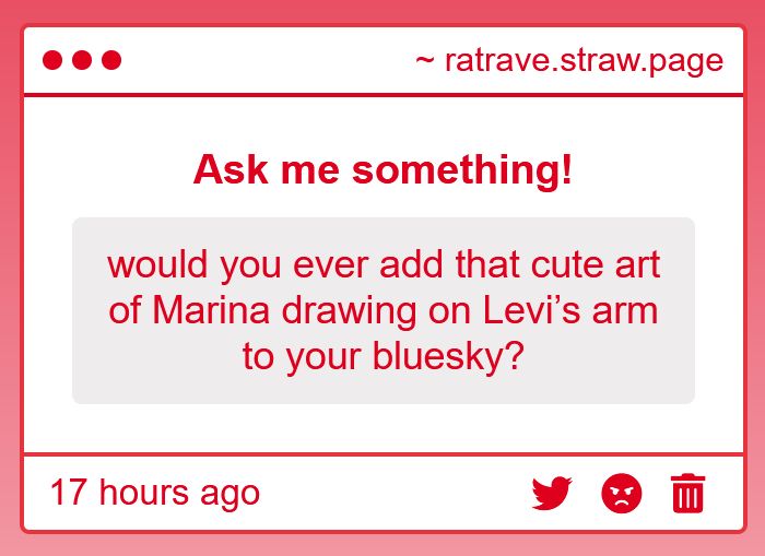 A strawpage ask that reads, "would you ever add that cute art of Marina drawing on Levi's arm to your bluesky?"