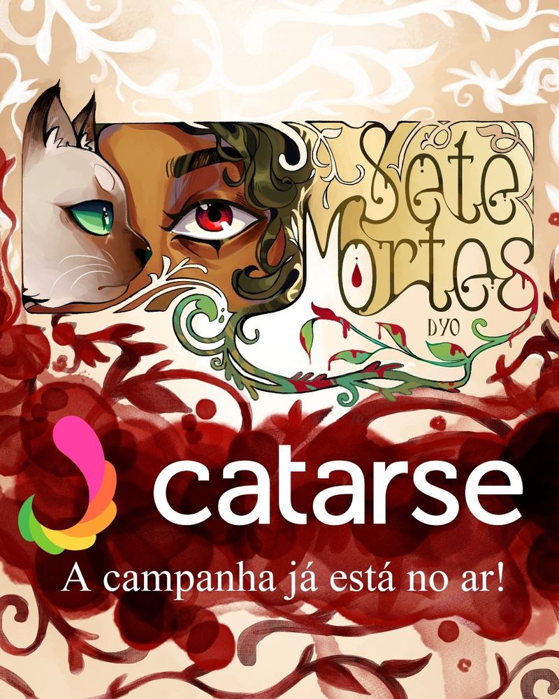 Desenho cheio de arabescos envolvendo o título Sete Mortes, os olhos de um gato e uma pessoa ao lado. Em baixo, a logo do catarse e a chamada, a campanha já está no ar!