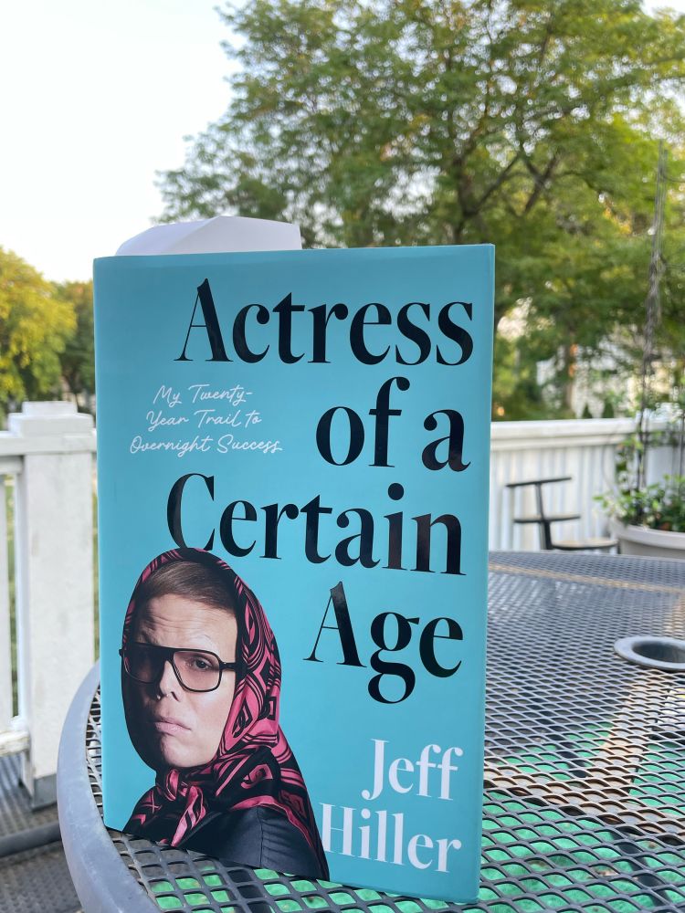 Cover of Jeff Hiller’s autobiography, Actress of a Certain Age