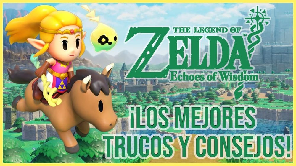 Guía, trucos y consejos para Zelda: Echoes of Wisdom