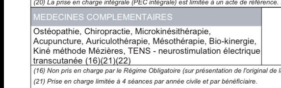 MEDECINES COMPLEMENTAIRES
Ostéopathie, Chiropractie, Microkinésithérapie, Acupuncture, Auriculothérapie, Mésothérapie, Bio-kinergie, Kiné méthode Mézières, TENS - neurostimulation électrique transcutanée