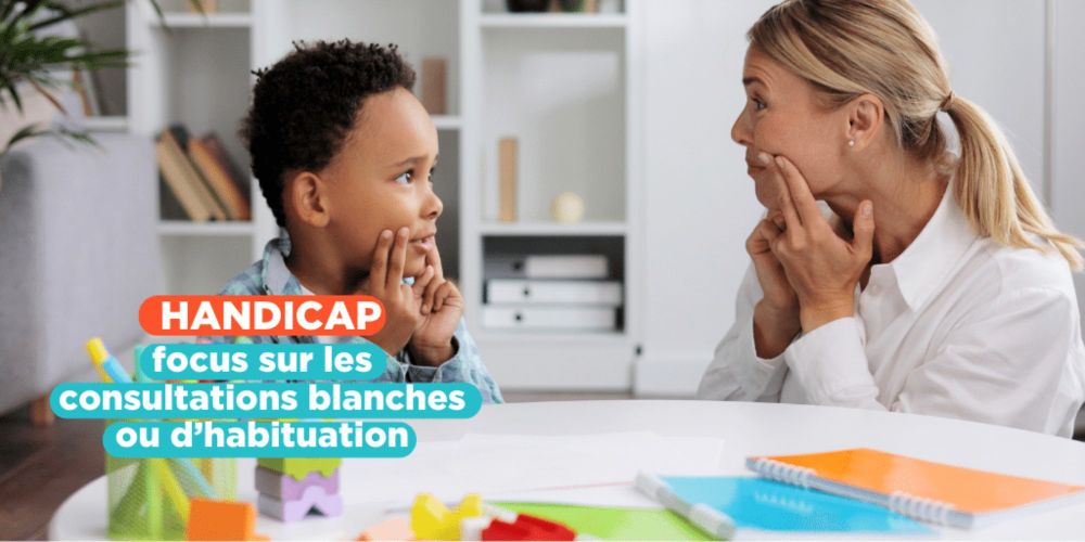 Handicap : focus sur les consultations blanches ou d’habituation - France Assos Santé