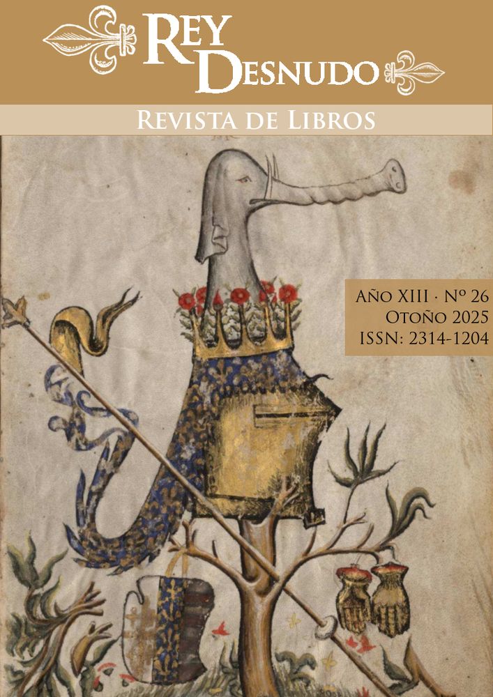 Tapa de Rey Desnudo, Año XIII, N° 26, Otoño 2025.
Imagen tomada de: Historia civitatis Troiane. Biblioteca Digital Hispánica,Mss/17805.