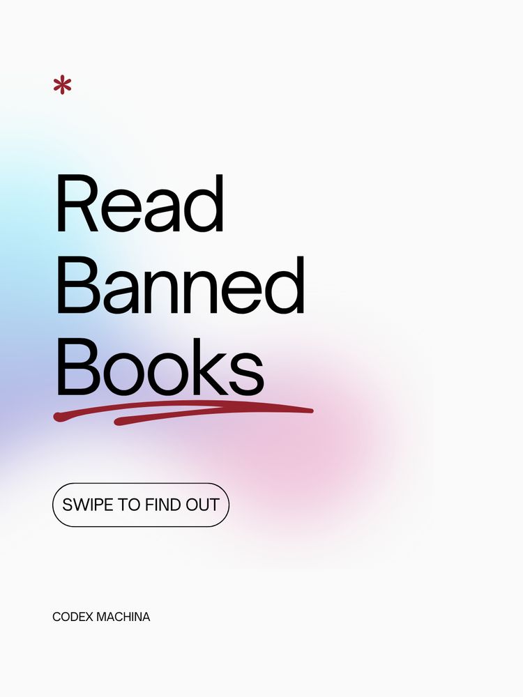 A slide saying "read banned books" "swipe to find out" Codex Machina