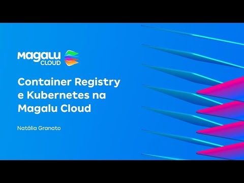 Como Criar um Container Registry na Magalu Cloud