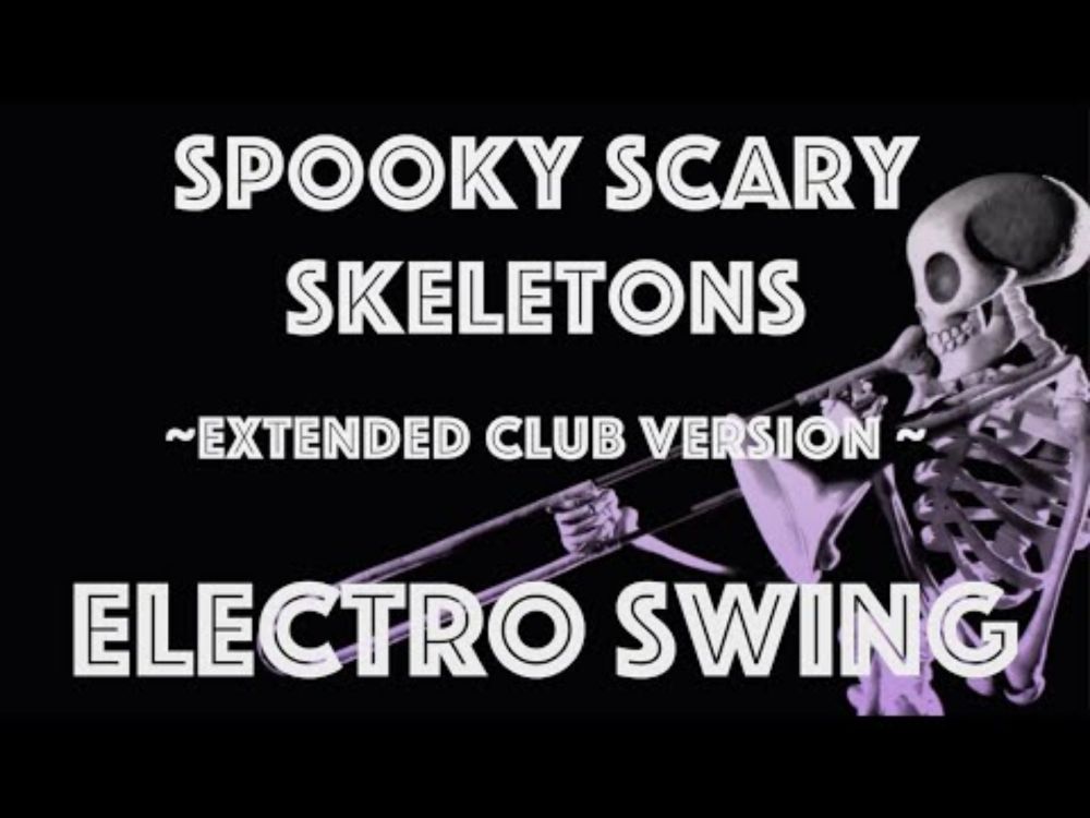 [Electro Swing Remix] Spooky Scary (Swingin') Skeletons - Extended Club Version