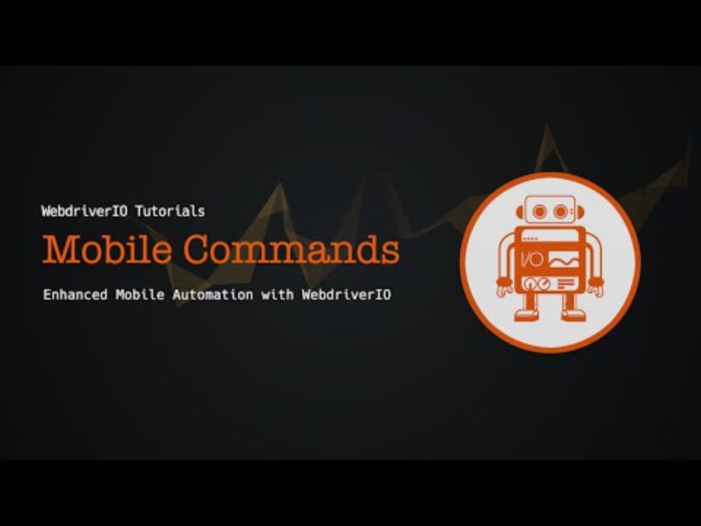 WebdriverIO Tutorials: Mobile Commands