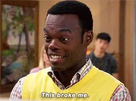 Chidi from the Good Place saying “This broke me.”