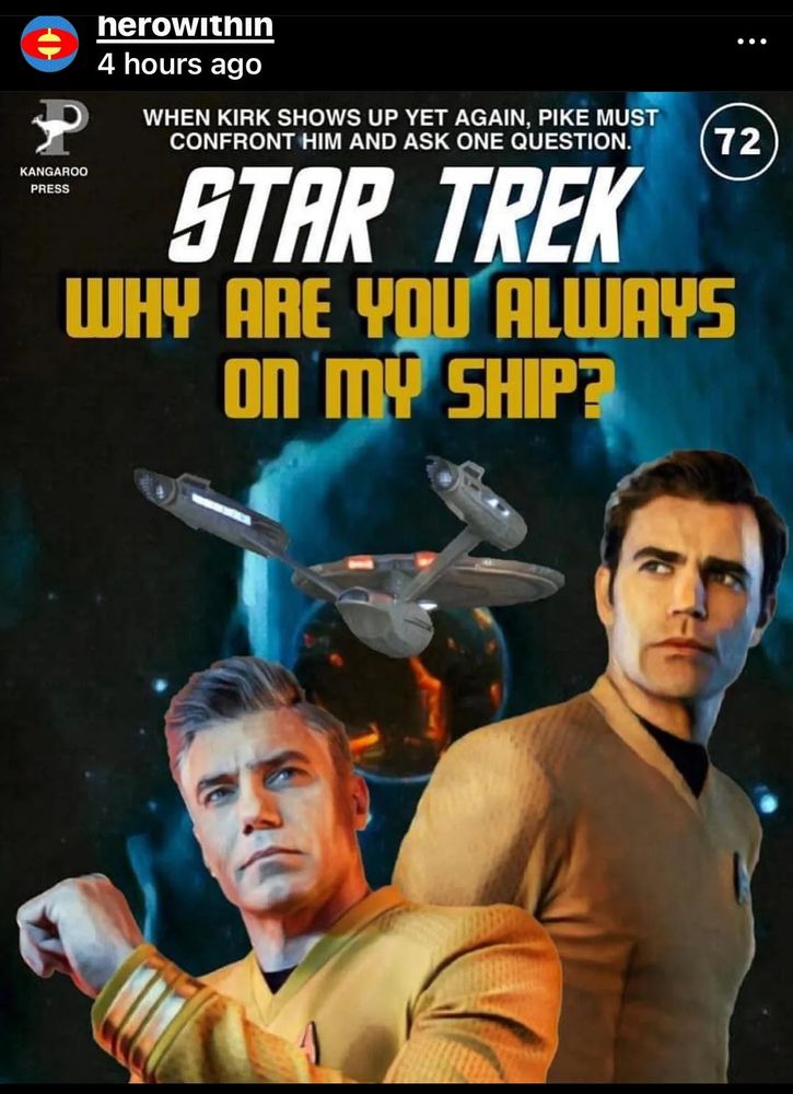 An image in the style of a Pocket Books Star Trek novel, showing Pike and Kirk from "Strange New Worlds", titled "Why Are You Always On My Ship?"