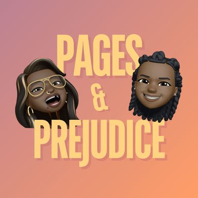 The logo for bookish podcast Pages & Prejudice, a peachy-yellow block font spelling out the show's title on a gradient that matches. The show's co-hosts Adrie and Stitch are depicted by two me-mojis next to the & in the show name that represent them and the chaotic energy of the show