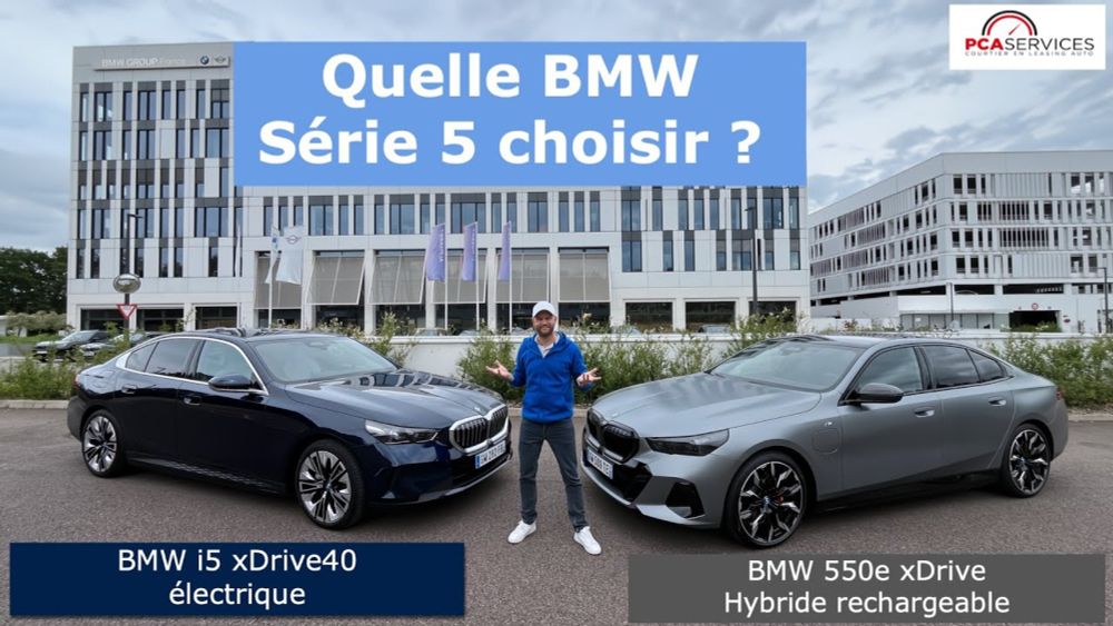 Quelle BMW Série 5 choisir ? Électrique ou Hybride rechargeable ?