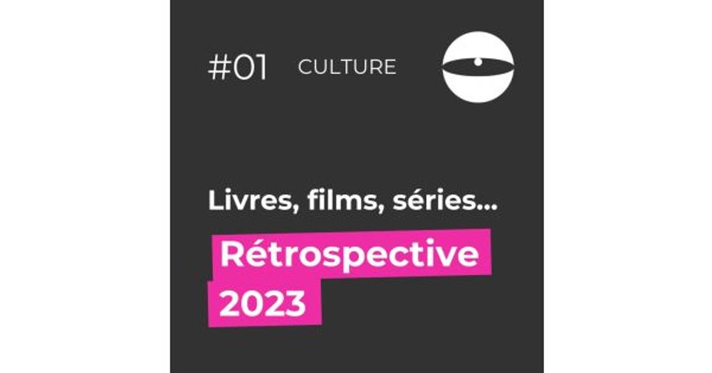 Livres, films, séries, théâtre : Rétrospective 2023 | La Place des Grenouilles - podcast antisexiste