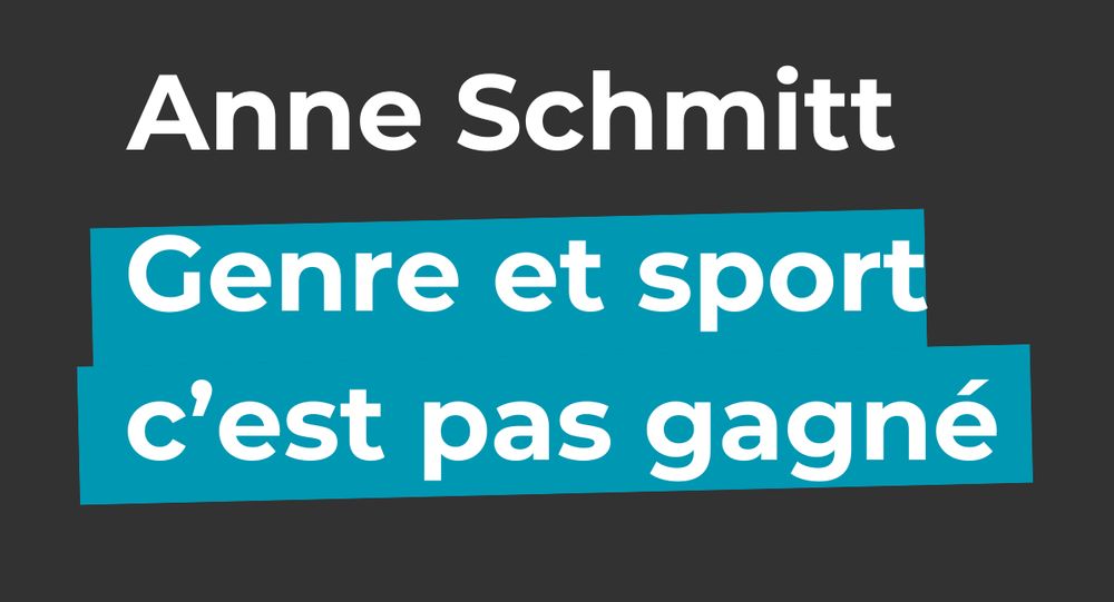 [podcast] Genre et sport : c’est pas gagné – avec Anne Schmitt