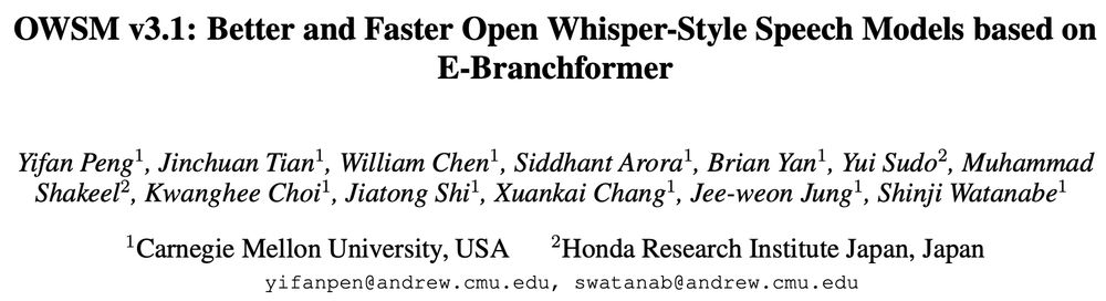 A paper by Peng et al. (2024): OWSM v3.1: Better and Faster Open Whisper-Style Speech Models based on E-Branchformer