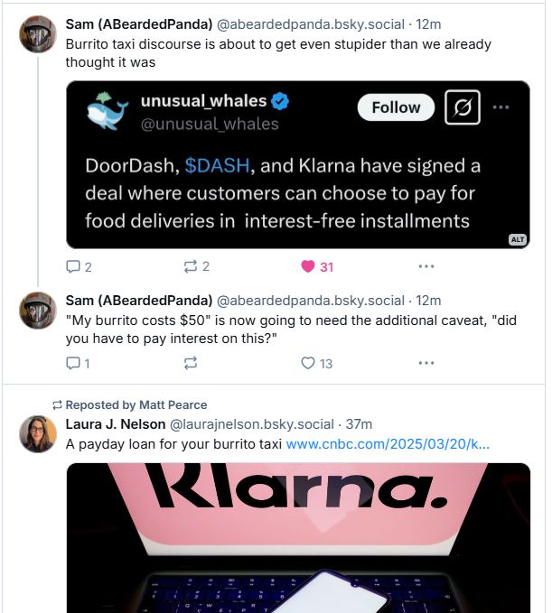 A screenshot of my Bluesky feed with the post I'm replying to (@abeardedpanda.bsky.social saying "Burrito taxi discourse is about to get even stupider than we already thought it was") followed immediately by a post reading "A payday loan for your burrito taxi" and linking to a CNBC story about the same topic