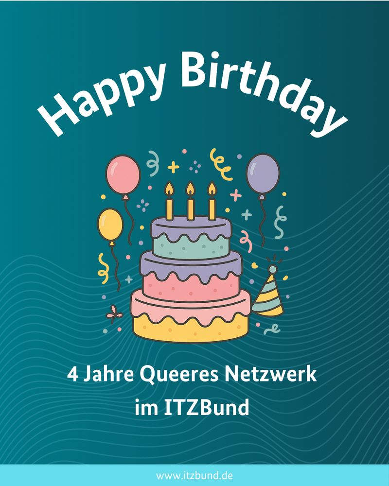 Torte und "Happy Birthday: 4 Jahres Queeres Netzwerk im ITZBund"