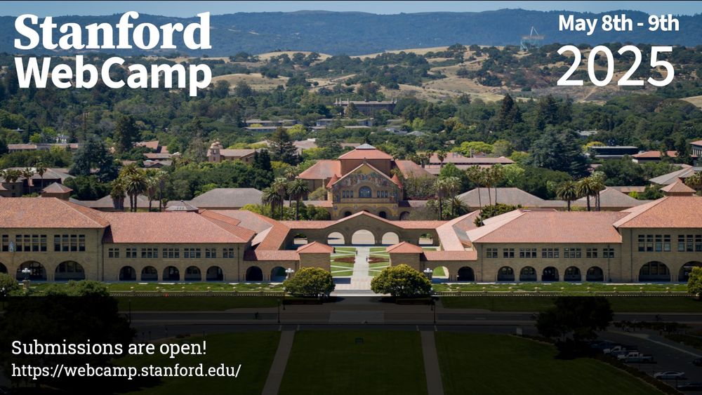 An areal view of the Stanford Oval with Stanford buildings in the distance.  The text on the image reads "Stanford WebCamp May 8th-9th 2025.  Submissions are open! https://webcamp.stanford.edu"