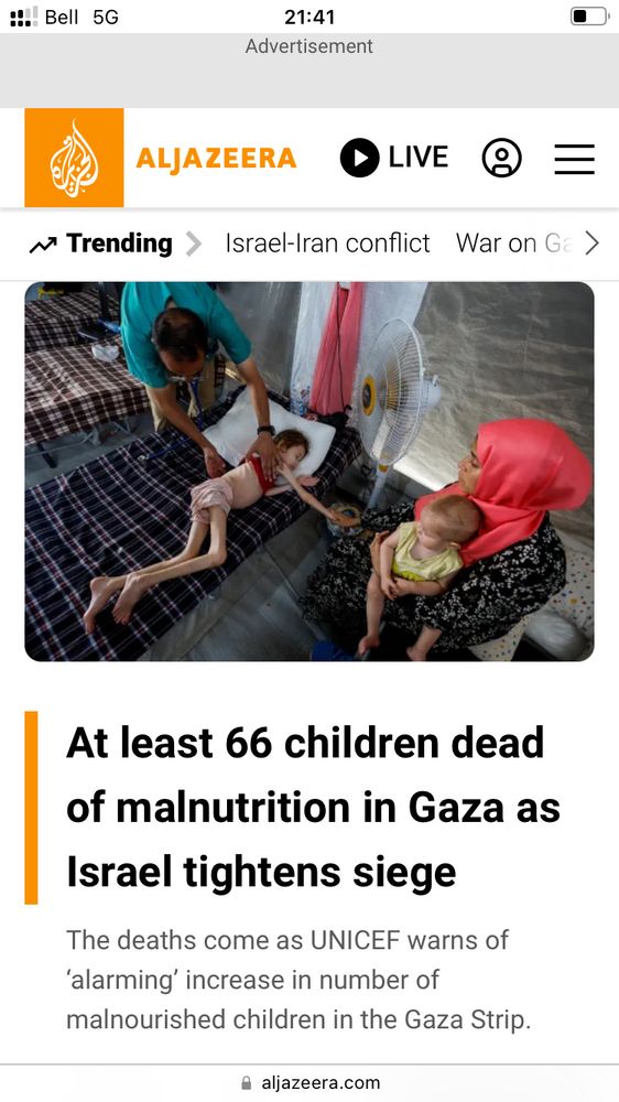 Al Jazeera headline: “At least 66 children dead of malnutrition in Gaza as Israel tightens siege”, with photo of tiny still skeletal child on bed