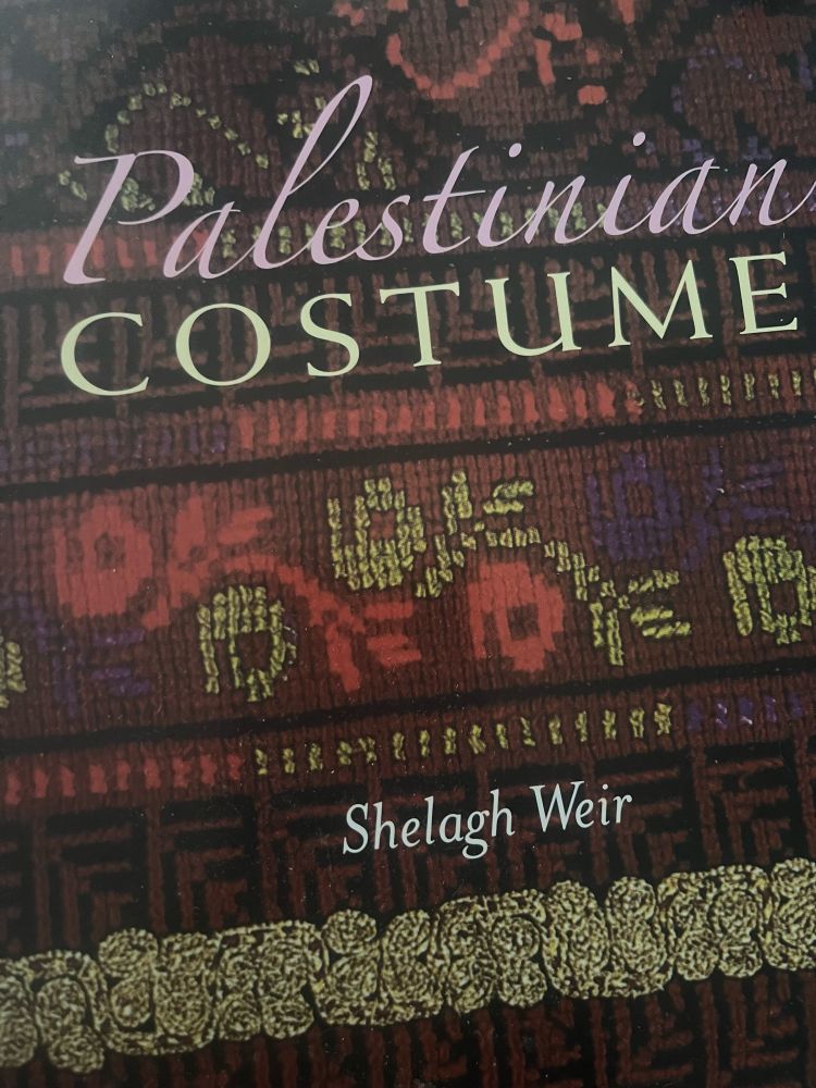 Palestinian Costume by Shelagh Weir.