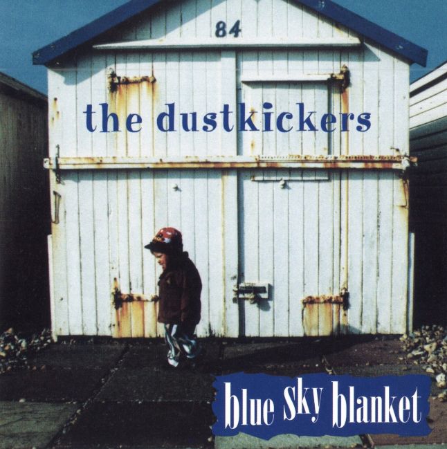 Photo of the album "Blue Sky Blanket" by the band The Dustkickers.