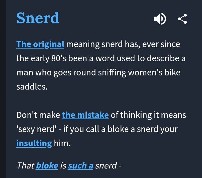 Snerd - a man who goes around sniffing women's bike saddles