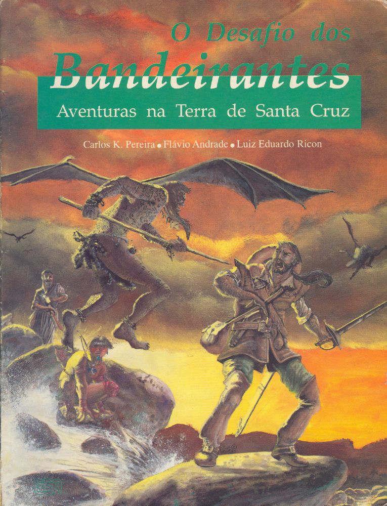 Cover of O Desafio dos Bandeirantes depicting a winged man with a spear attacking a European explorer with a sword while an indigenous Amazonian looks on in fantasy Brazil.
