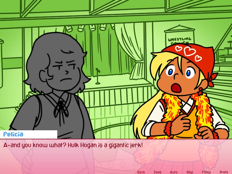 More dialogue from Felicia that reads: "A-and you know what? Hulk Hogan is a gigantic jerk!"