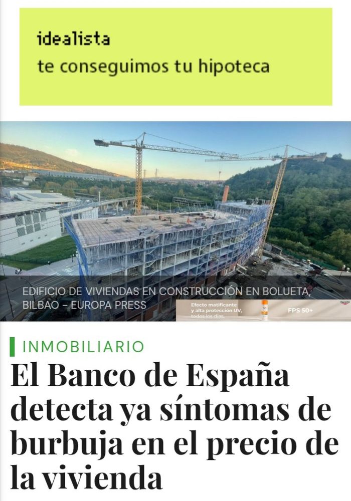 Titular: El Banco de España detecta ya síntomas de burbuja en el precio de la vivienda, justo arriba un banner bien grande de Idealista. 