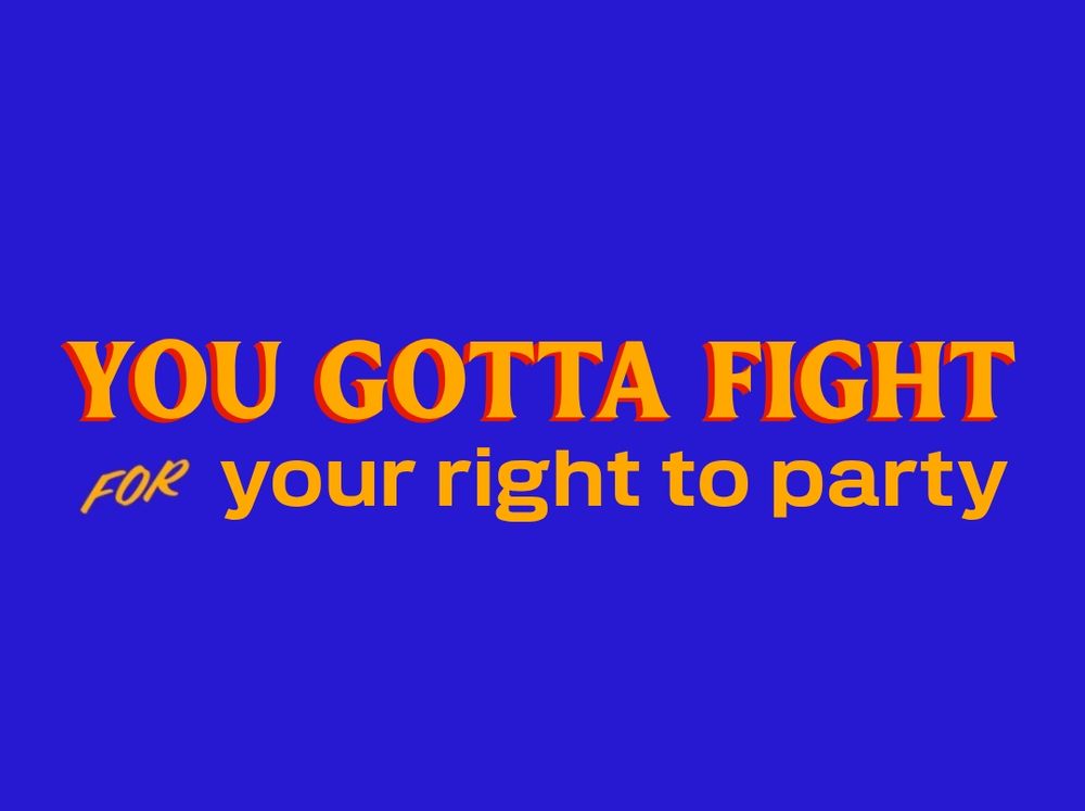Zohran Mamdani campaign poster with the lyrics to the Beastie Boys Fight for Your Right

"You gotta fight
For your right
To party"