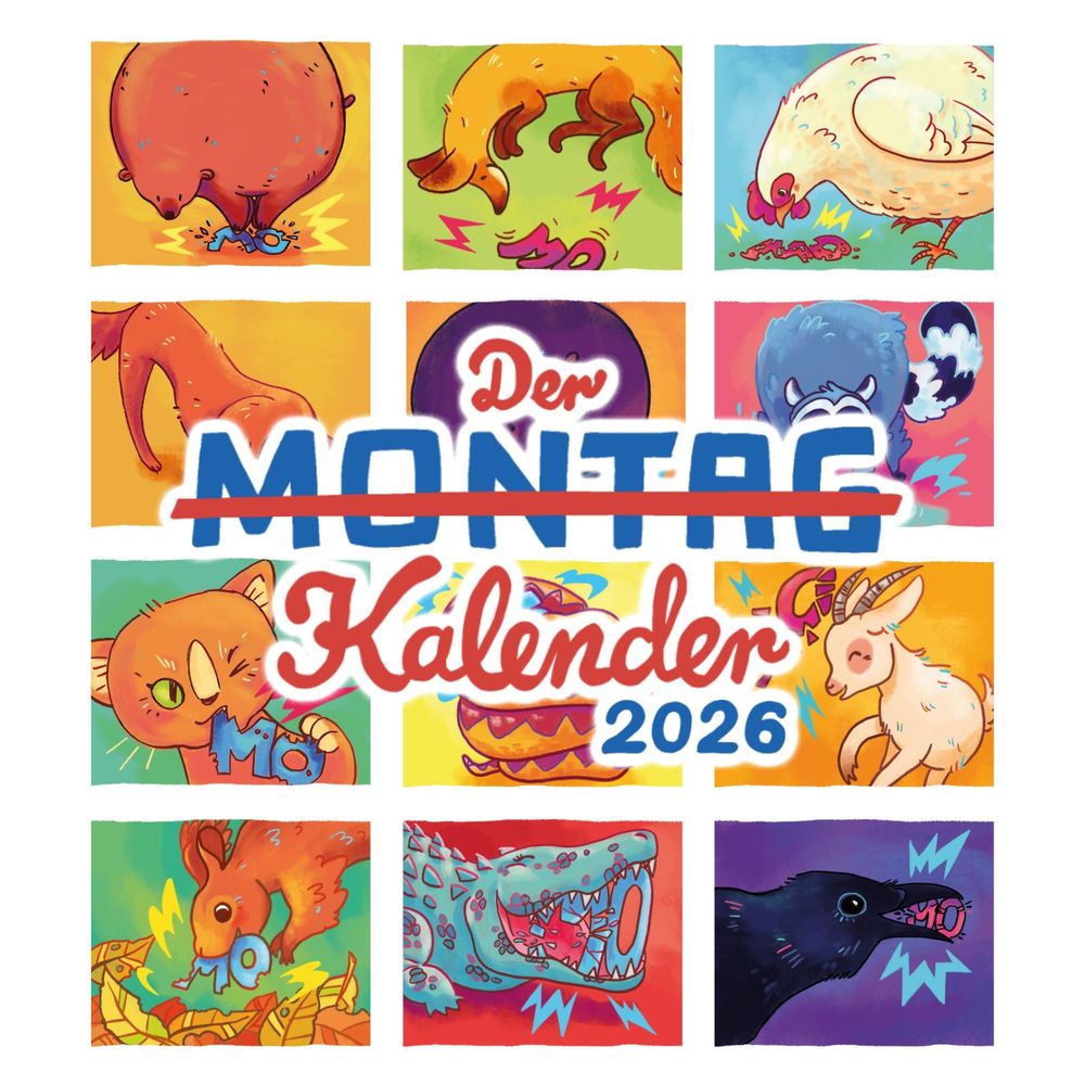 Eine Übersicht über alle 12 Kalenderblätter des Tischkalenders. Alle zeigen Tiere, die die Buchstaben M und O zerstören. Text: Der Montag (Wort durchgestrichen) Kalender 2026