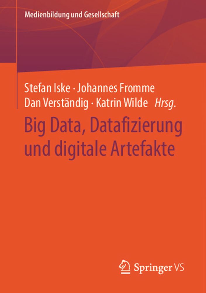 Big Data, Datafizierung und digitale Artefakte