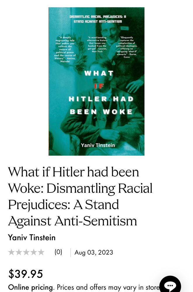 What if Hitler had been
Woke: Dismantling Racial
Prejudices: A Stand Against Anti-Semitism
Yaniv Tinstein
(0)
Aug 03, 2023
$39.95