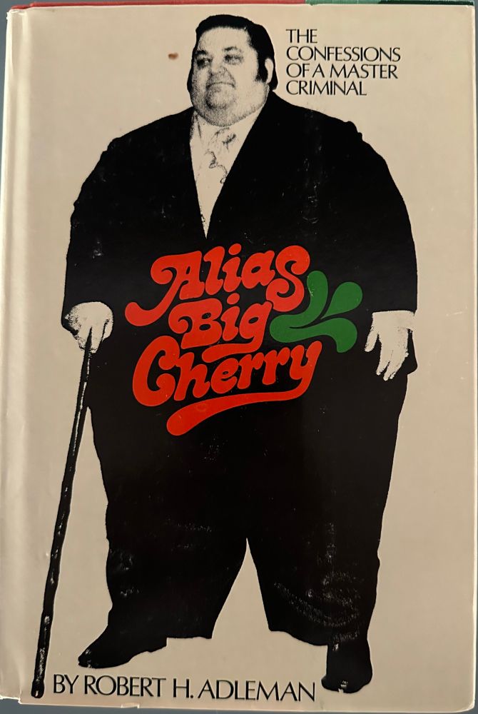 The cover of Alias Big Cherry, by Robert H. Adleman