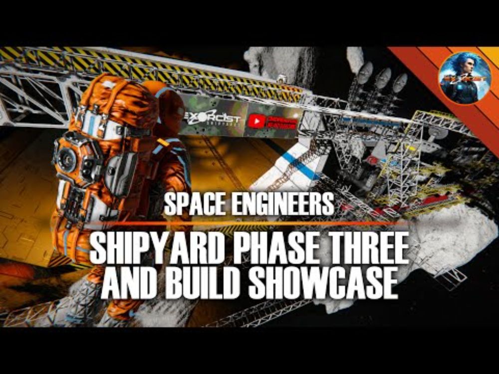 Shipyard Phase Three and Build Showcase | SPACE ENGINEERS