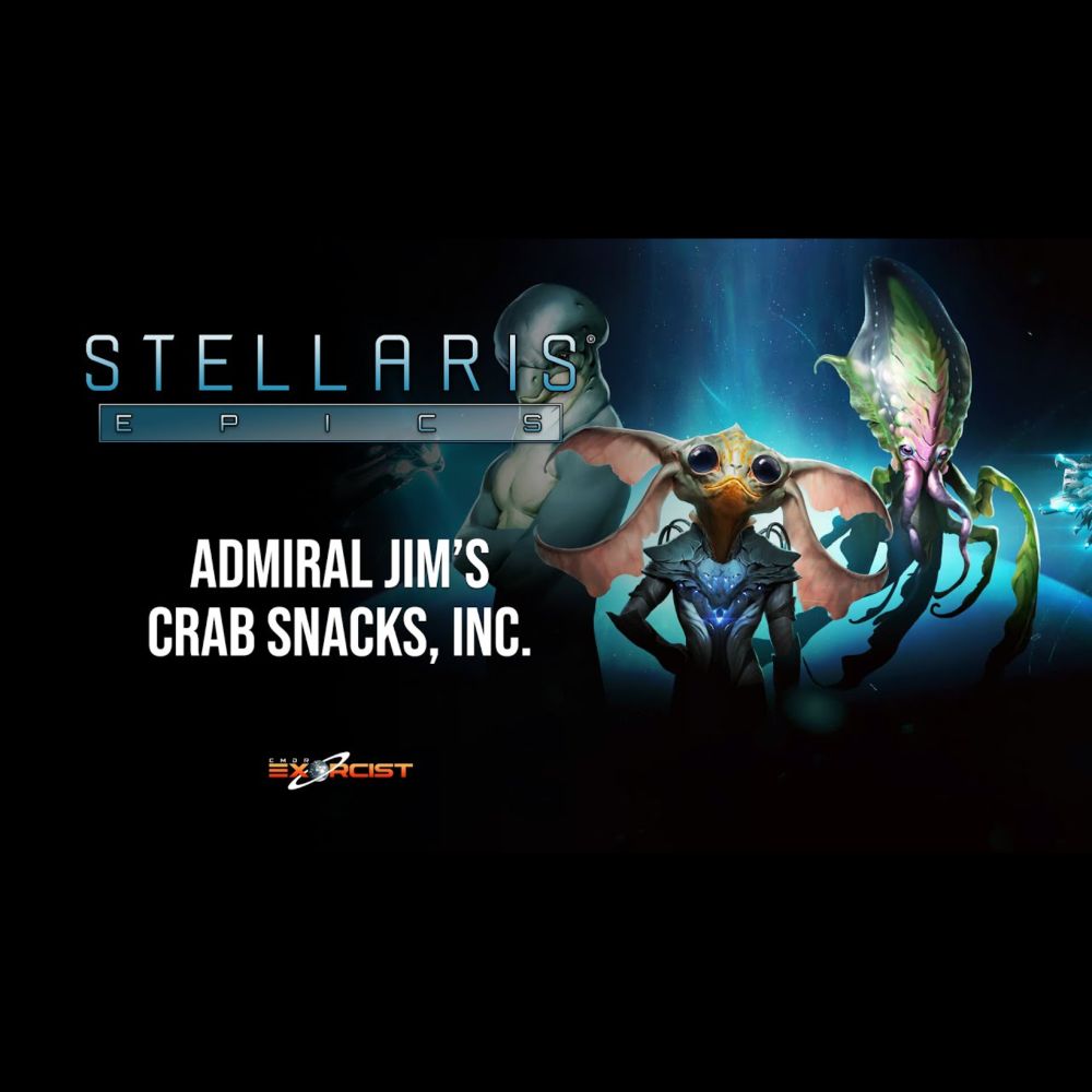 Stellaris - Epics #6 - Admiral Jim's Crab Snacks, Inc. (Part 02)