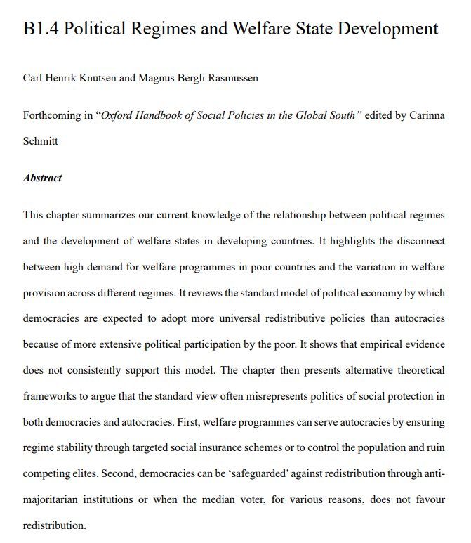 This chapter summarizes our current knowledge of the relationship between political regimes and the development of welfare states in developing countries. It highlights the disconnect between high demand for welfare programmes in poor countries and the variation in welfare provision across different regimes. It reviews the standard model of political economy by which democracies are expected to adopt more universal redistributive policies than autocracies because of more extensive political participation by the poor. It shows that empirical evidence does not consistently support this model. The chapter then presents alternative theoretical frameworks to argue that the standard view often misrepresents politics of social protection in both democracies and autocracies. First, welfare programmes can serve autocracies by ensuring regime stability through targeted social insurance schemes or to control the population and ruin competing elites. Second, democracies can be 'safeguarded' against redistribution through anti-majoritarian institutions or when the median voter, for various reasons, does not favour redistribution.
